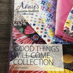 Annie’s Creative Quilters Fabric Club Vibrant Good Things Will Come Clothworks