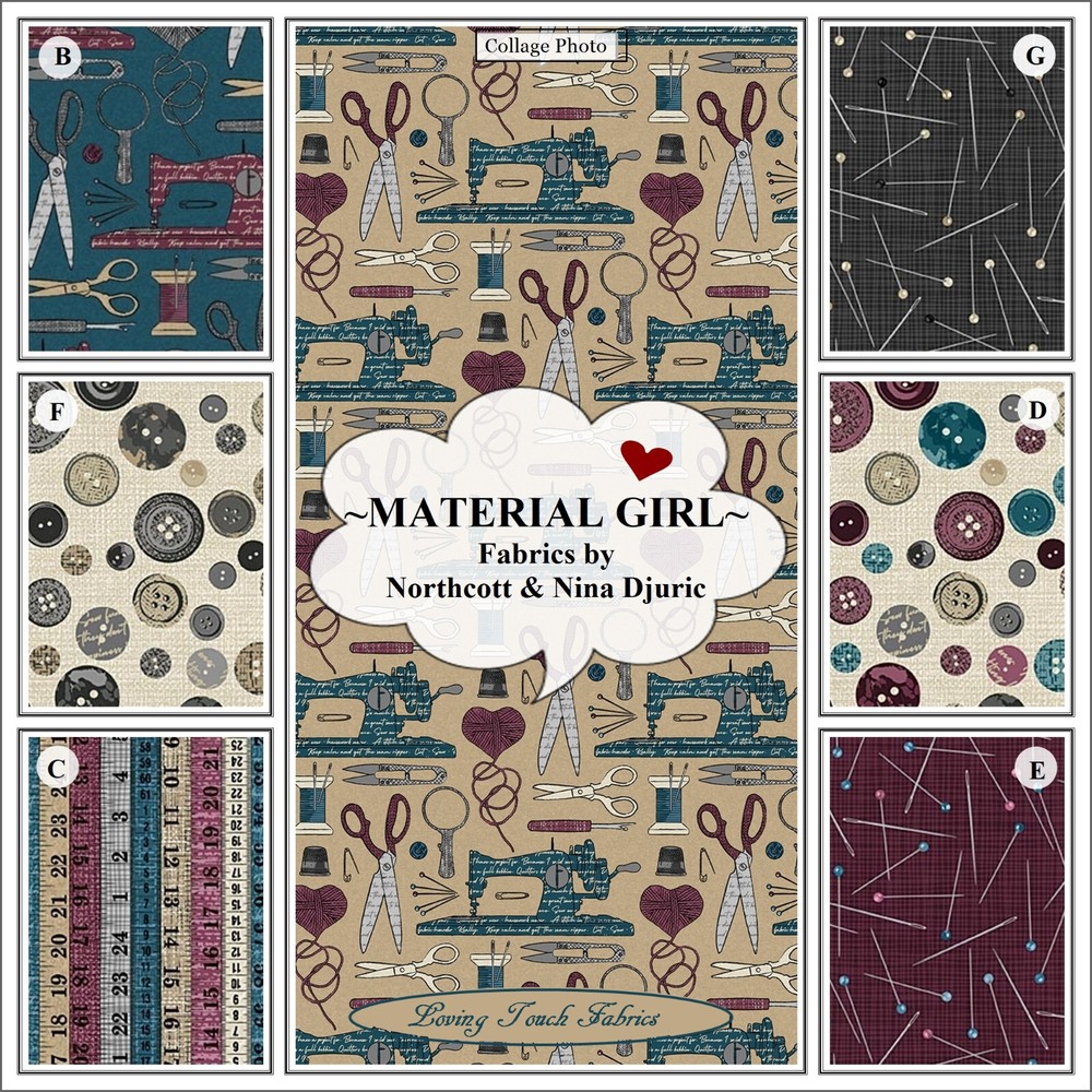 NORTHCOTT, “MATERIAL GIRL”, SEWING, BUTTONS, MACHINE FABRIC PRICED @ 1/2 YD