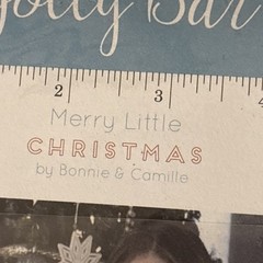 MERRY LITTLE CHRISTMAS By BONNIE & CAMILLE For Moda Jolly Bar