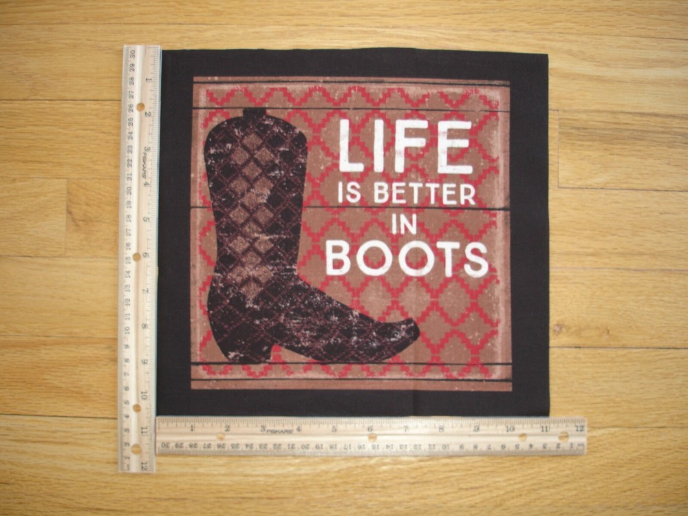 Life Is Better In Boots Western Cotton Quilt Fabric Block 8 3/4″ x 9″