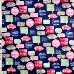 Speech Bubble Fabric I’m Not Shouting I’m Just Excited Joann 1.75 YDS 100%Cotton