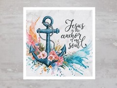 Jesus Is The Anchor Of My Soul Faith Fabric Panel Craft Sewing Quilt Block A614