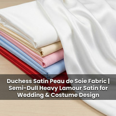 Duchess Satin Fabric by Yard – 60″ Wide Semi-Dull Heavy Peau de Soie