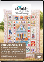 Lori Holt Autumn Love Quilt – In-The-Hoop Machine Embroidery Project – 3 Quilt S