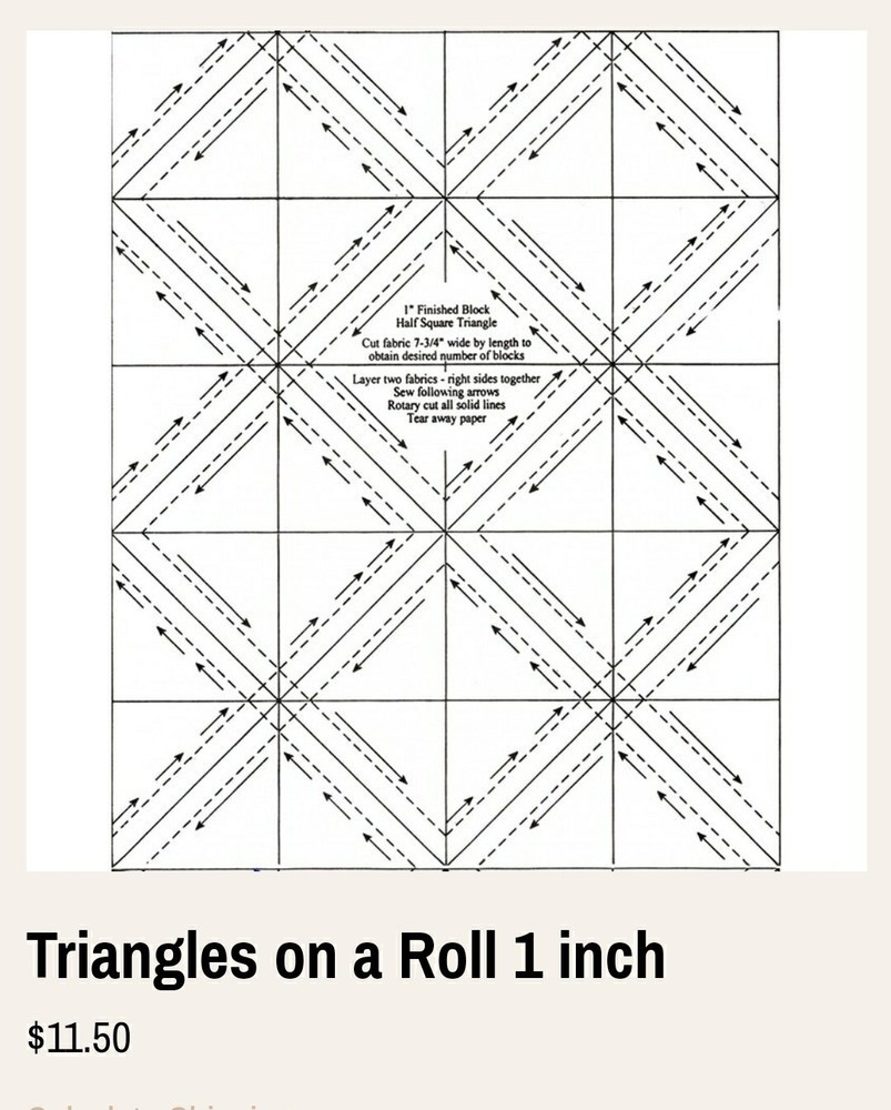 TRIANGLES ON A ROLL Half-Square Triangles On A Roll 1″ Inch Finished Size X 1200