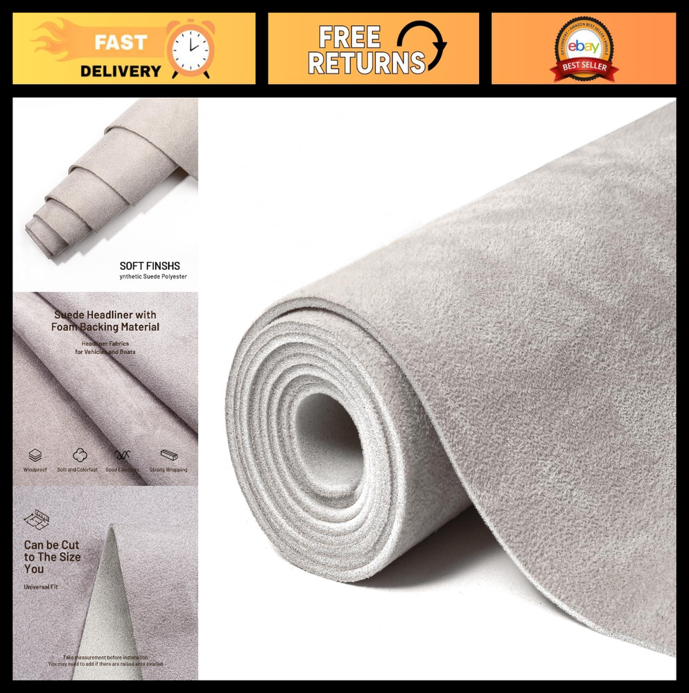 Light Grey Suede Headliner Fabric 122″ L x 60″ W – Foam Backing for Car/SUV/RV