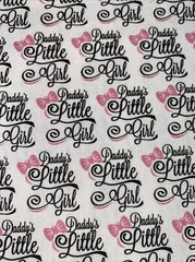 Daddy’s Little Girl W/ Pink Bows Custom Cotton Fabric FQ 18” By 28” New