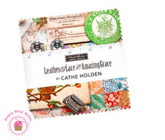 Moda LEATHER LACE & GRACE Cathe Holden CHARM PACK 42- 5″ squares QUILT FABRIC