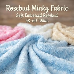 Rosebud Minky Fabric Premium Embossed Plush Fleece Soft 58-60 Inch