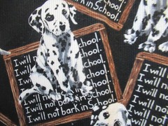 Dalmation Dog Chalkboard “I WILL NOT BARK IN SCHOOL” BLACK COTTON FABRIC SBTY